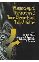 Pharmacological Perspectives of Toxic Chemicals and Their Antidotes