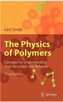 Physics of Polymers: Concepts for Understanding Their Structures and Behavior