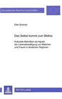Das Selbst Kommt Zum Bildnis