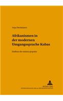 Afrikanismen in der modernen Umgangssprache Kubas