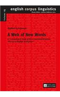 Web of New Words: A Corpus-Based Study of the Conventionalization Process of English Neologisms