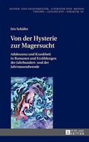 Von der Hysterie zur Magersucht