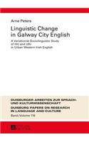 Linguistic Change in Galway City English
