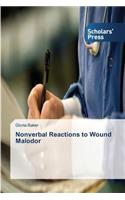 Nonverbal Reactions to Wound Malodor