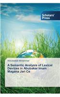 Semantic Analysis of Lexical Devices in Abubakar Imam Magana Jari Ce