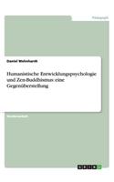Humanistische Entwicklungspsychologie und Zen-Buddhismus