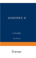 Akustik II / Acoustics II