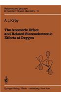 Anomeric Effect and Related Stereoelectronic Effects at Oxygen