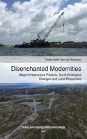 Disenchanted Modernities