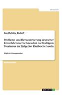 Probleme und Herausforderung deutscher Kreuzfahrtunternehmen bei nachhaltigem Tourismus im Zielgebiet Karibische Inseln