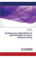 Evolutionary Algorithms in Optimization of Linear Antenna Array