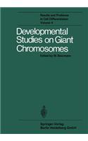 Developmental Studies on Giant Chromosomes