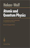Atomic and Quantum Physics: An Introduction to the Fundamentals of Experiment and Theory, 2nd Edition [Special Indian Edition - Reprint Year: 2020] [Paperback] Hermann Haken; Hans C. Wolf