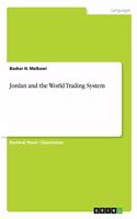 Jordan and the World Trading System