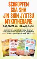 Schröpfen Gua Sha Jin Shin Jyutsu Mykotherapie
