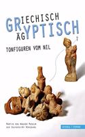 Griechisch-Agyptisch!