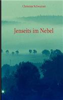 Jenseits im Nebel: (German)