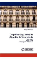 Delphine Gay, Mme de Girardin, Le Vicomte de Launay