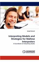 Interpreting Models and Strategies for Maltese Interpreters