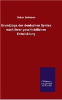 Grundzüge der deutschen Syntax nach ihrer geschichtlichen Entwicklung