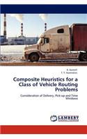 Composite Heuristics for a Class of Vehicle Routing Problems