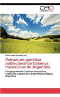 Estructura Genetica Poblacional de Calomys Musculinus de Argentina