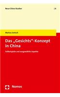 Das 'Gesichts'-Konzept in China: Fallbeispiele Und Ausgewahlte Aspekte