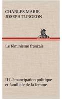 Le féminisme français II L'émancipation politique et familiale de la femme