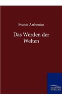 Das Werden der Welten: (German)