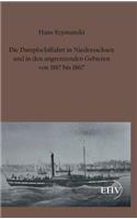 Dampfschiffahrt in Niedersachsen Und in Den Angrenzenden Gebieten Von 1817 Bis 1867