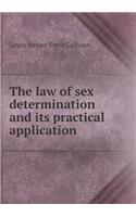 The Law of Sex Determination and Its Practical Application