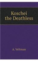 Koschei the Deathless