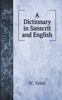 A Dictionary in Sanscrit and English