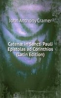 Catenae in Sancti Pauli Epistolas ad Corinthios (Latin Edition)