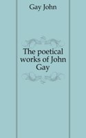 poetical works of John Gay