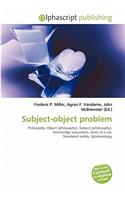 Subject-Object Problem: (English)
