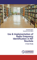 Use & Implementation of Radio Frequency Identification in NIT Rourkela
