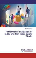 Performance Evaluation of Index and Non-Index Equity Stocks
