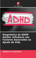 Diagnóstico de ADHD Adulto
