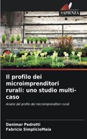 Il profilo dei microimprenditori rurali: uno studio multi-caso