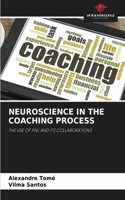 Neuroscience in the Coaching Process