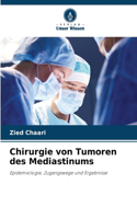 Chirurgie von Tumoren des Mediastinums