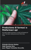 Produzione di farmaci e fitofarmaci api