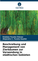 Beschreibung und Management von Zierbäumen zur Verwendung in städtischen Gebieten