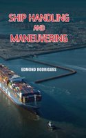 Ship Handling and Maneuvering