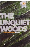 The Unquiet Woods Ecological Change and Peasant Resistance in the Himalaya