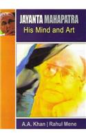 Jayanta Mahapatra: His Mind and Art