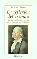 La reflexion del eremita: razon, revolucion y poesia en el Hiperion de Holderliu (Libros Hiperion) (Spanish Edition)
