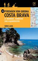 Pyrenaen von Girona - Costa Brava: 51 wander-, fahrrad- und kajakrouten
