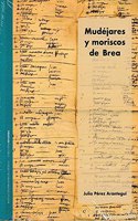 Mudejares y moriscos de Brea.